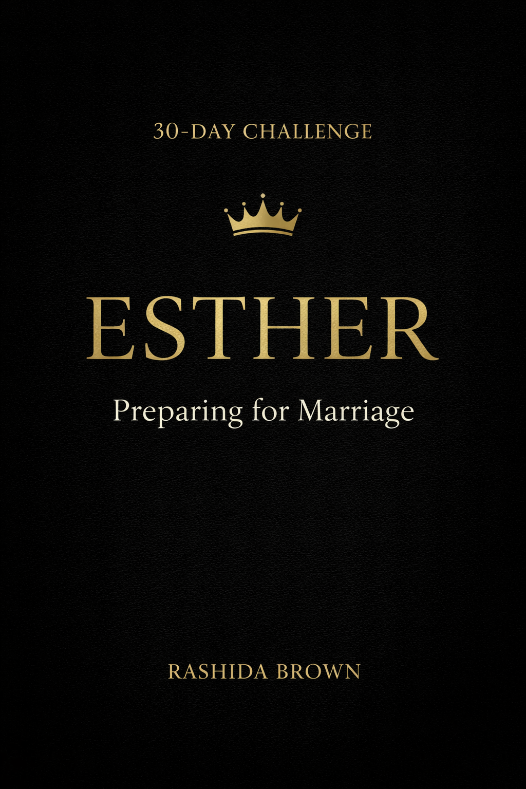 Esther Challenge: Marriage challenge