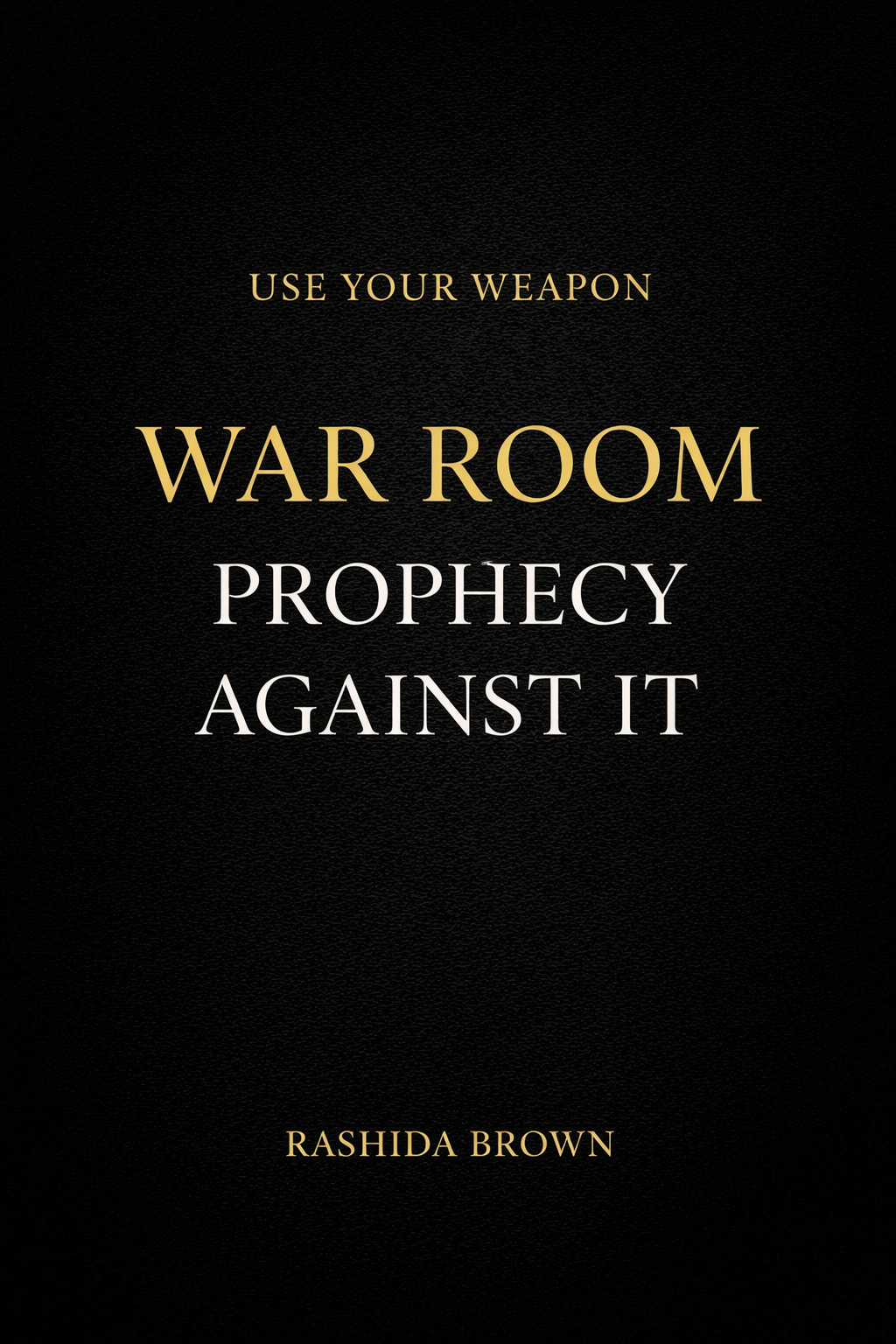 War Room: Prayer strategy