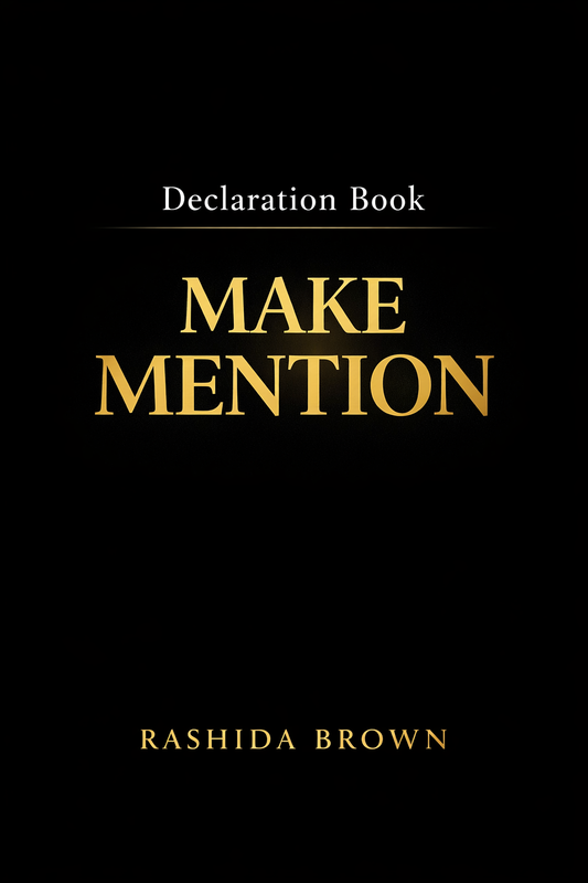 Make Mention (Speak it!) Declaration book!