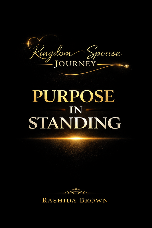 Kingdom Spouse Journey| What it means to stand!